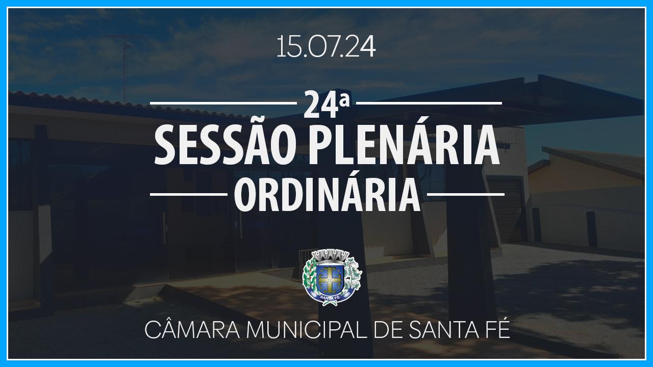 24ª Sessão Plenária Ordinária de 2024