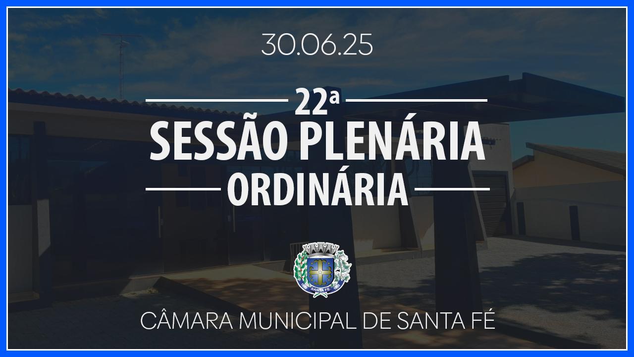 22ª Sessão Plenária Ordinária de 2025